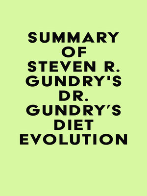 cover image of Summary of Dr. Steven R. Gundry's Dr. Gundry's Diet Evolution
